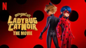 Miraculous Ladybug & Cat Noir The Movie 2023